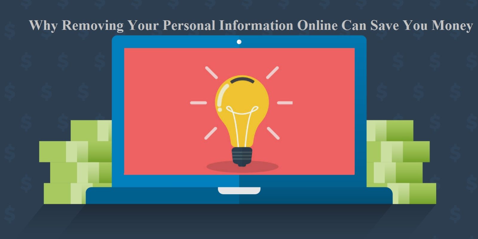 Why Removing Your Personal Information Online Can Save You Money | 🌟 ...